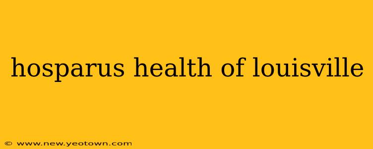 hosparus health of louisville