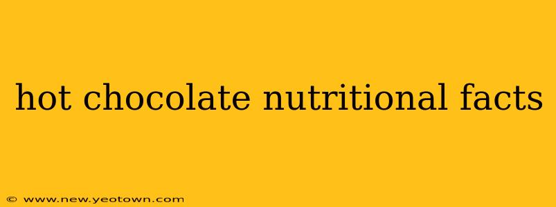 hot chocolate nutritional facts