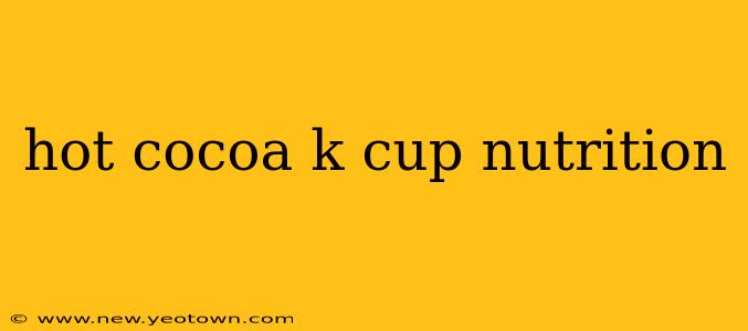 hot cocoa k cup nutrition