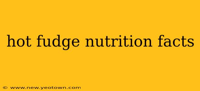 hot fudge nutrition facts