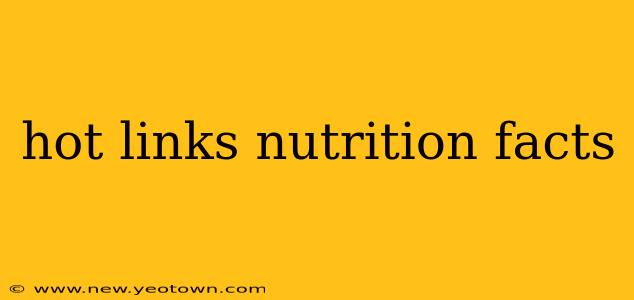 hot links nutrition facts