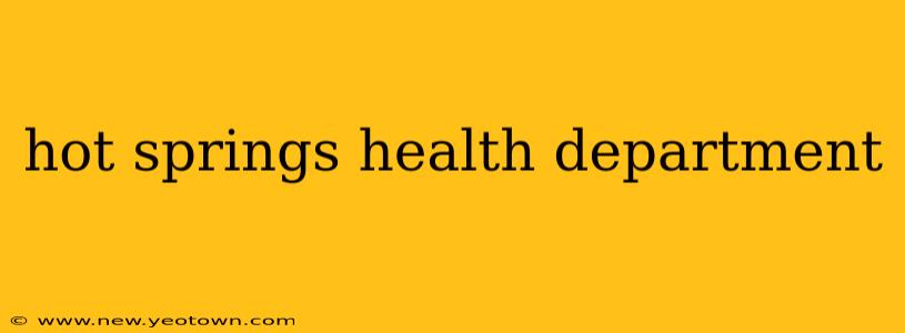 hot springs health department