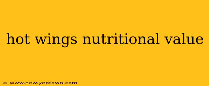 hot wings nutritional value