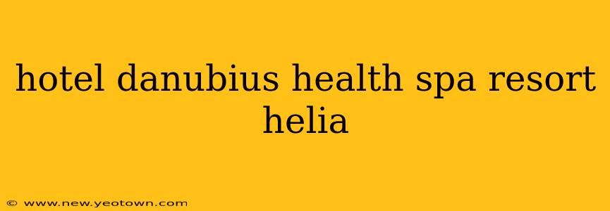 hotel danubius health spa resort helia