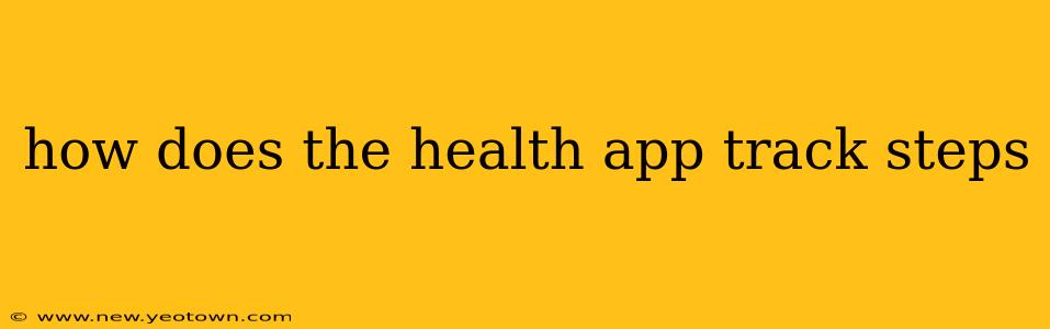 how does the health app track steps
