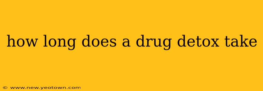 how long does a drug detox take