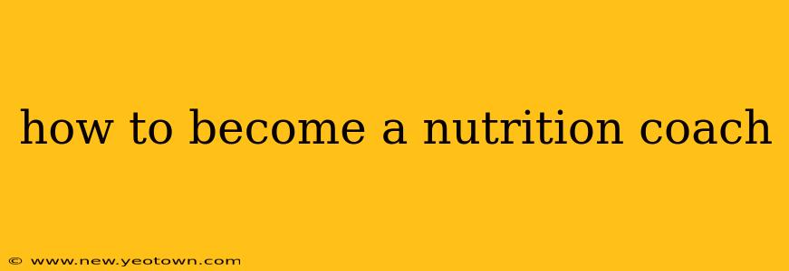 how to become a nutrition coach
