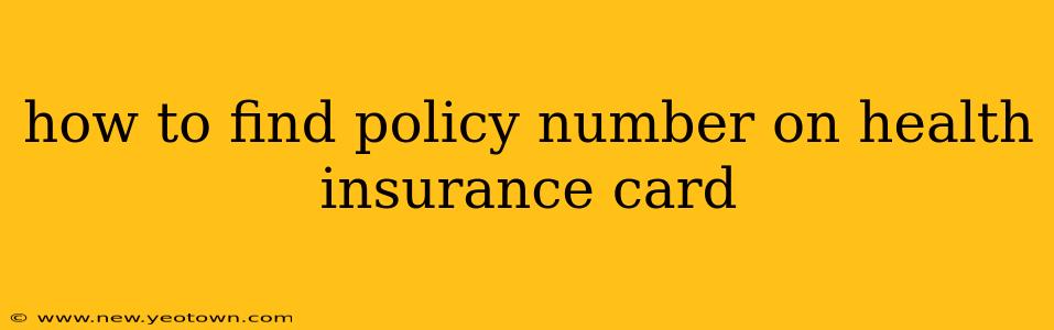how to find policy number on health insurance card
