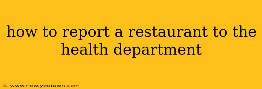 how to report a restaurant to the health department