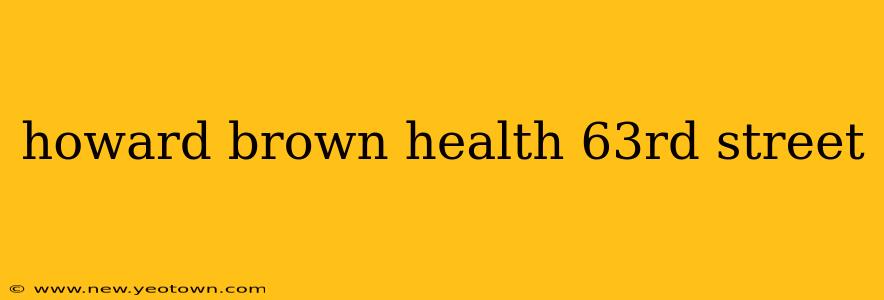 howard brown health 63rd street