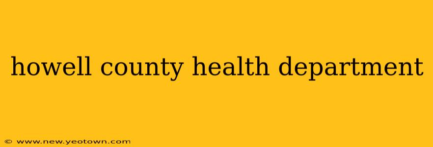 howell county health department