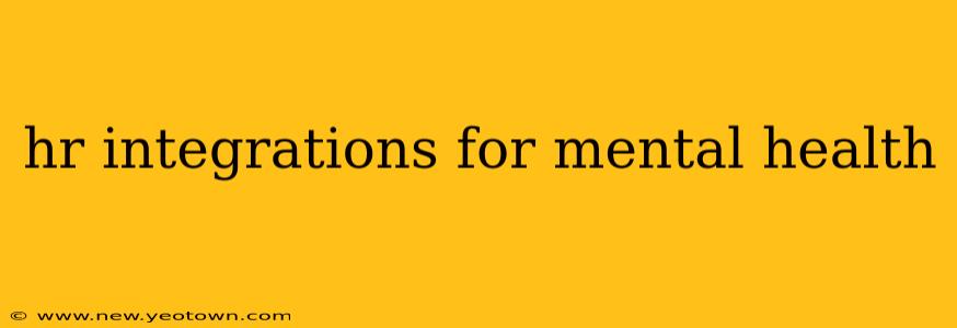 hr integrations for mental health