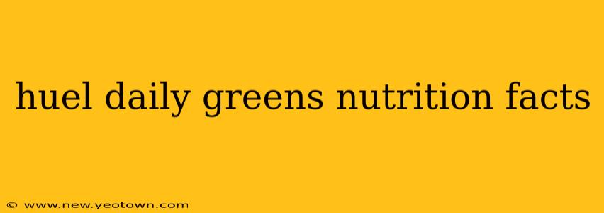 huel daily greens nutrition facts
