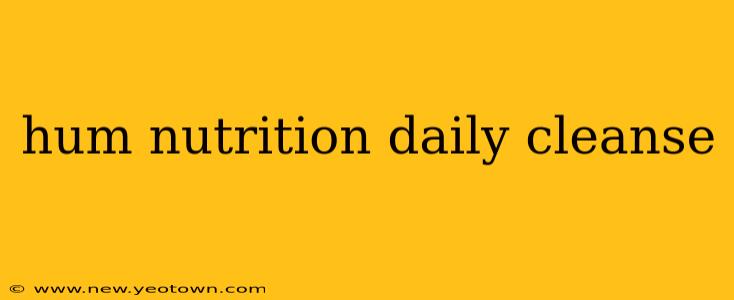 hum nutrition daily cleanse