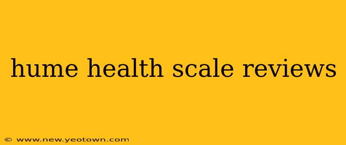 hume health scale reviews