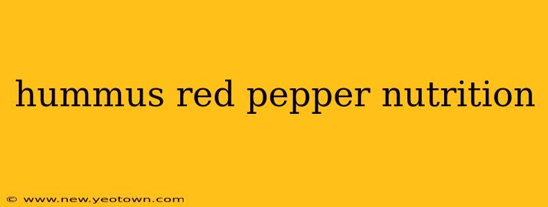 hummus red pepper nutrition
