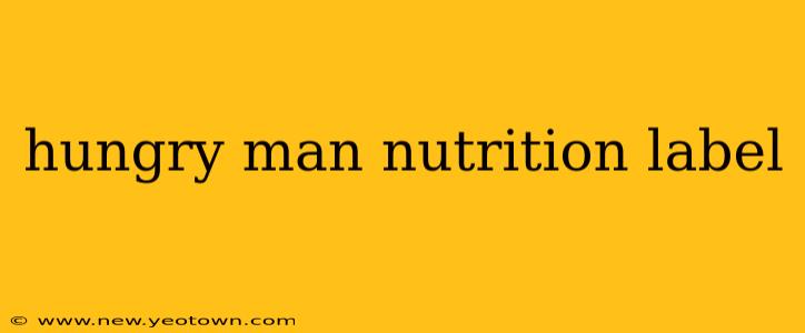 hungry man nutrition label