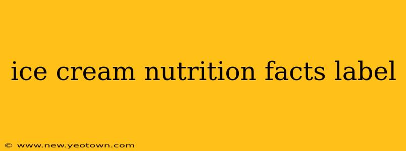 ice cream nutrition facts label