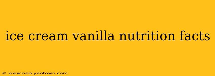 ice cream vanilla nutrition facts