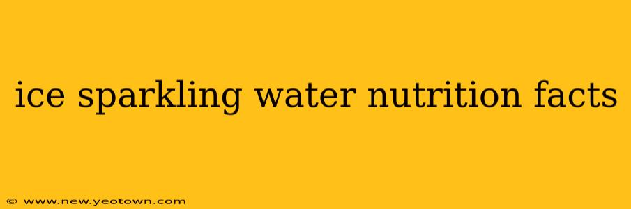 ice sparkling water nutrition facts