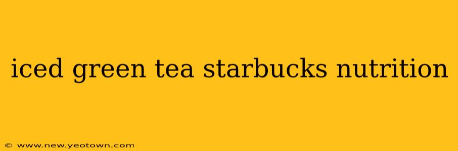 iced green tea starbucks nutrition