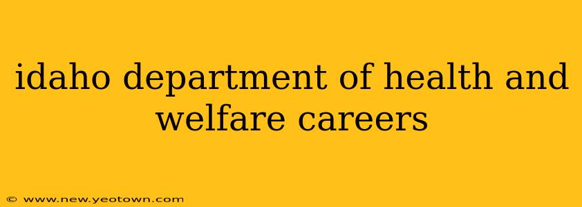 idaho department of health and welfare careers