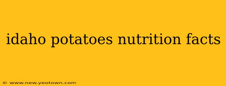 idaho potatoes nutrition facts