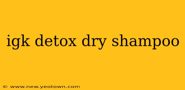 igk detox dry shampoo