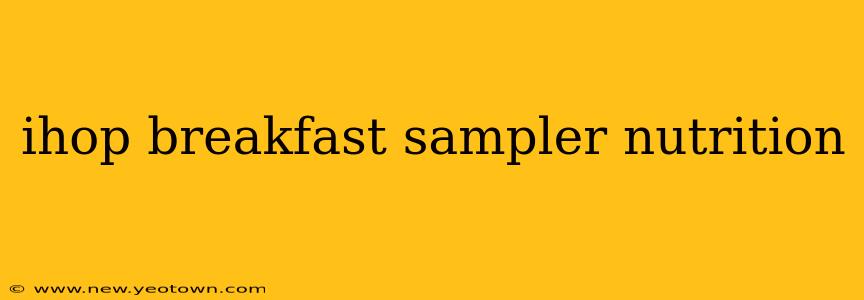 ihop breakfast sampler nutrition