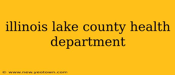 illinois lake county health department