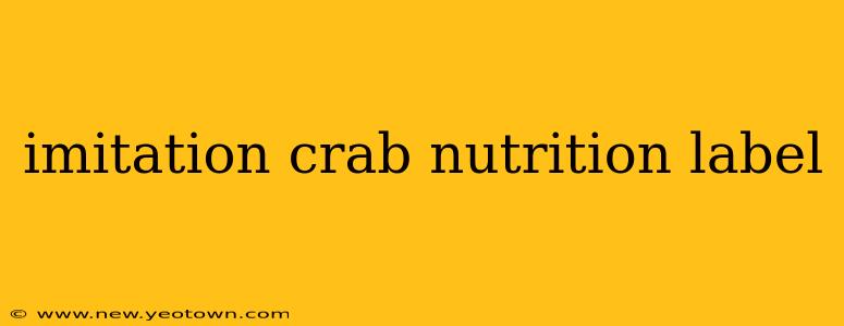 imitation crab nutrition label