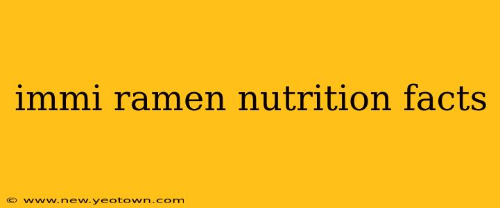 immi ramen nutrition facts