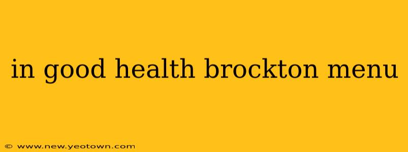 in good health brockton menu