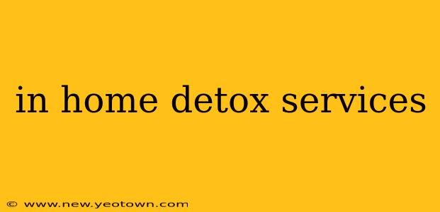 in home detox services