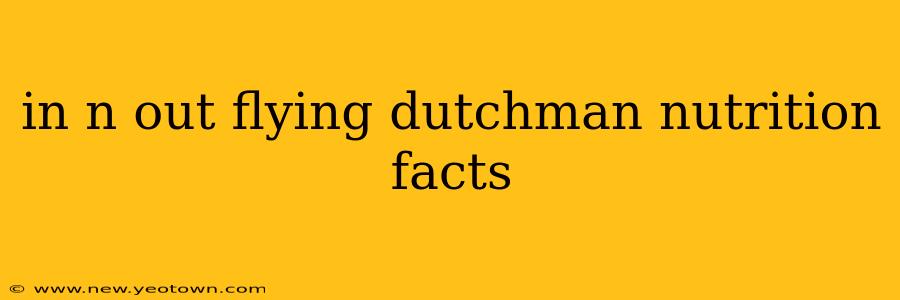 in n out flying dutchman nutrition facts