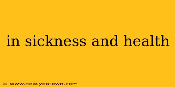 in sickness and health