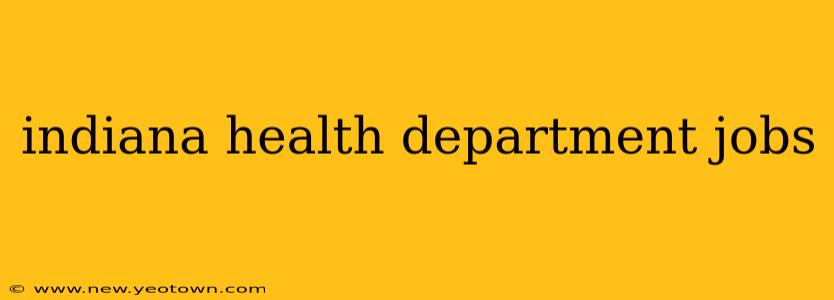 indiana health department jobs