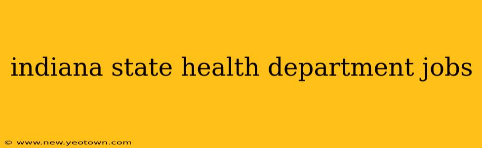 indiana state health department jobs