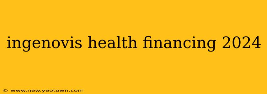 ingenovis health financing 2024