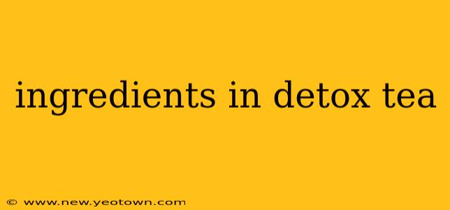 ingredients in detox tea
