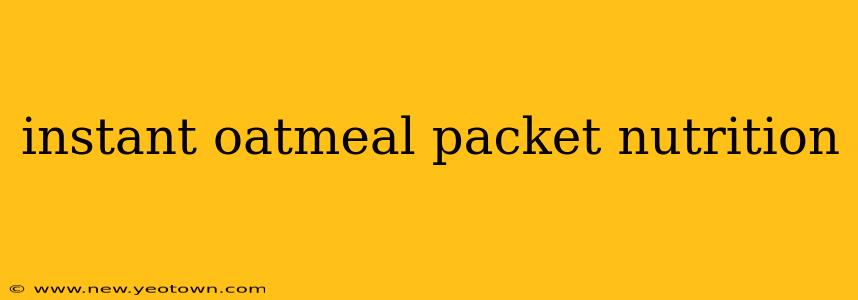 instant oatmeal packet nutrition