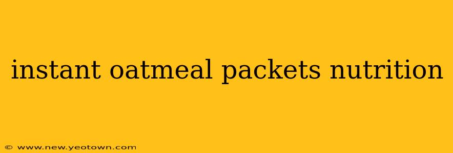 instant oatmeal packets nutrition