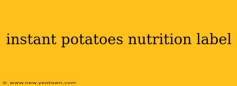 instant potatoes nutrition label