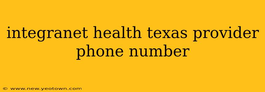 integranet health texas provider phone number
