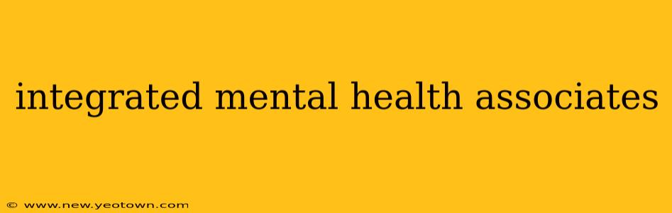 integrated mental health associates