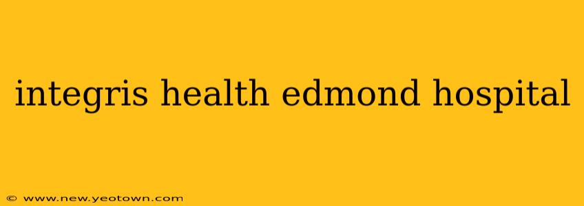 integris health edmond hospital