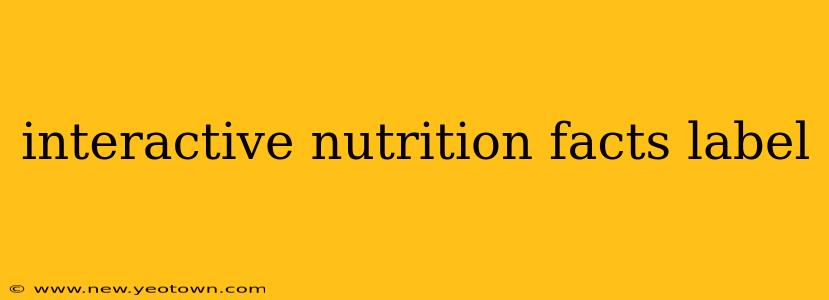 interactive nutrition facts label