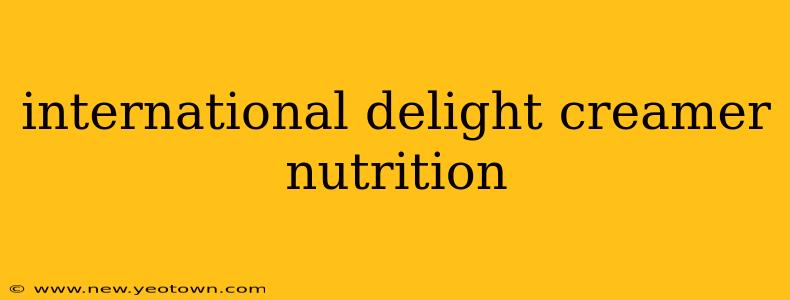 international delight creamer nutrition