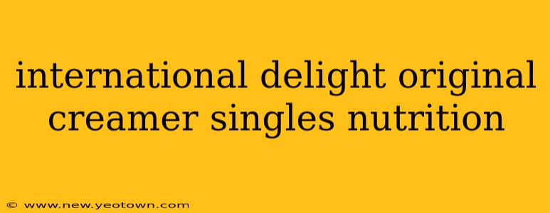 international delight original creamer singles nutrition