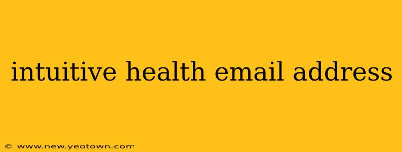 intuitive health email address
